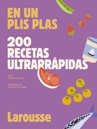 200 recetas ultrarrápidas - Èlise Delprat-Alvares - E-Book