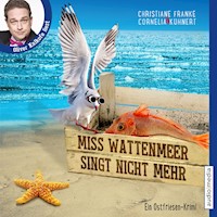 Miss Wattenmeer singt nicht mehr - Christiane Franke - E-Book + Hörbuch