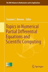 Topics in Numerical Partial Differential Equations and Scientific Computing -  - E-Book