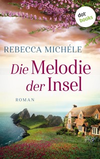 Die Melodie der Insel - Rebecca Michéle - E-Book
