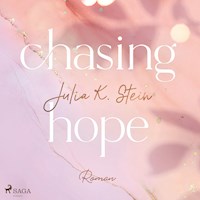 Chasing Hope (Montana Arts College 3) - Julia K. Stein - Hörbuch