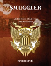 Smuggler - Robert Stark - E-Book