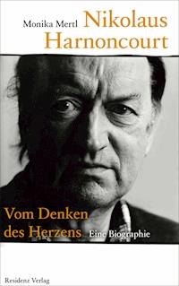 Nikolaus Harnoncourt - Monika Mertl - E-Book