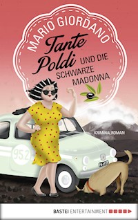 Tante Poldi und die Schwarze Madonna - Mario Giordano - E-Book