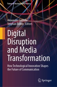 Digital Disruption and Media Transformation -  - E-Book