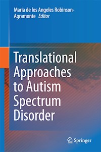 Translational Approaches to Autism Spectrum Disorder - - E-Book