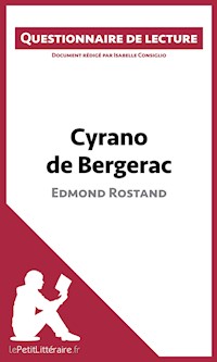Cyrano de Bergerac d'Edmond Rostand - lePetitLitteraire - E-Book