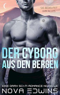 Der Cyborg aus den Bergen - Nova Edwins - E-Book + Hörbuch