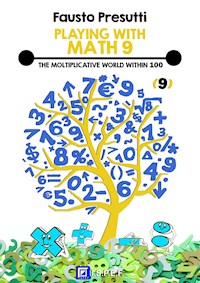 Playing with Math 9 - FAUSTO PRESUTTI - E-Book