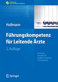Führungskompetenz für Leitende Ärzte - Jens Hollmann - E-Book