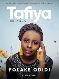 Tafiya - The Journey - Folake Odidi - E-Book