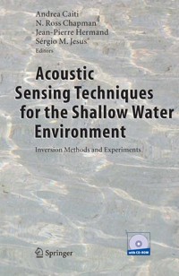 Acoustic Sensing Techniques for the Shallow Water Environment -  - E-Book