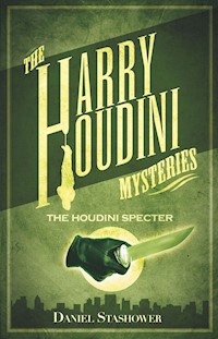 The Houdini Specter - Daniel Stashower - E-Book
