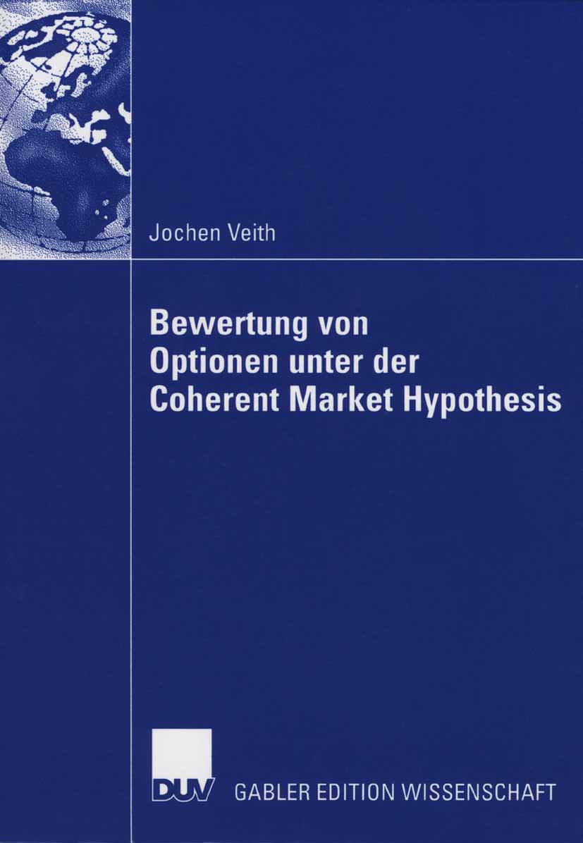 Bewertung von Optionen unter der Coherent Market Hypothesis - Jochen Veith - E-Book