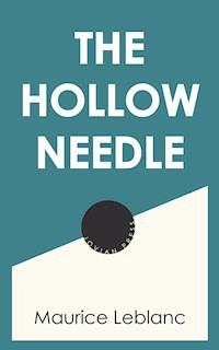 The Hollow Needle - Leblanc Maurice - E-Book