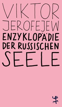 Enzyklopädie der russischen Seele - Jerofejew Viktor - E-Book