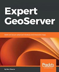 Expert GeoServer - Ben Mearns - E-Book