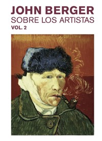 Sobre los artistas. Vol. 2 - John Berger - E-Book