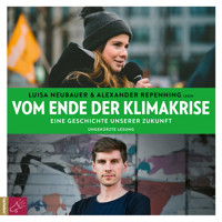 Vom Ende der Klimakrise - Eine Geschichte unserer Zukunft (ungekürzt) - Luisa Neubauer - Hörbuch