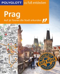 POLYGLOTT Reiseführer Prag zu Fuß entdecken - Gunnar Habitz - E-Book