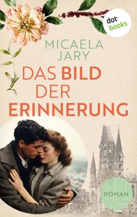 Das Bild der Erinnerung - Micaela Jary - E-Book