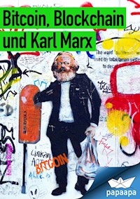 Bitcoin, Blockchain und Karl Marx - Konrad Briggel - E-Book