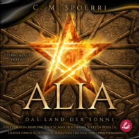 Alia (Band 3): Das Land der Sonne - C.M. Spoerri - E-Book + Hörbuch