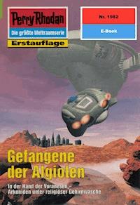 Perry Rhodan 1982: Gefangene der Algioten - Susan Schwartz - E-Book