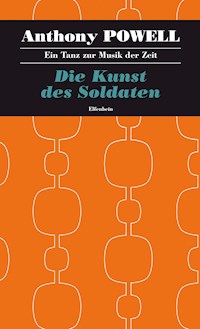 Die Kunst des Soldaten - Anthony Powell - E-Book