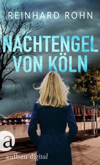 Nachtengel von Köln - Reinhard Rohn - E-Book