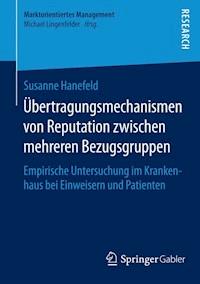 Übertragungsmechanismen von Reputation zwischen mehreren Bezugsgruppen - Susanne Hanefeld - E-Book