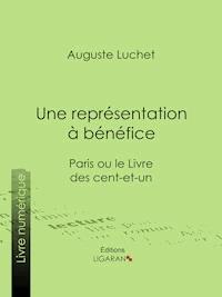 Une représentation à bénéfice - Ligaran - E-Book