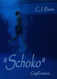 "Schoko" - C.J. Rivers - E-Book