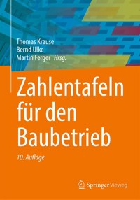 Zahlentafeln für den Baubetrieb - - E-Book