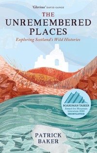 The Unremembered Places - Patrick Baker - E-Book