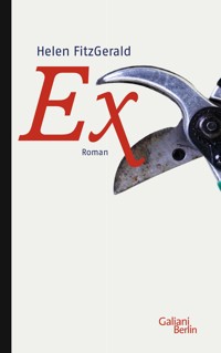Ex - Helen FitzGerald - E-Book