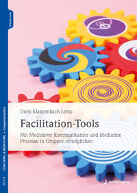 Facilitation-Tools - Doris Klappenbach-Lentz - E-Book