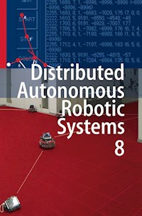 Distributed Autonomous Robotic Systems 8 -  - E-Book