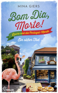 Bom Dia, Morte! - Ein süßer Tod - Mina Giers - E-Book