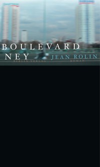Boulevard Ney - Jean Rolin - E-Book