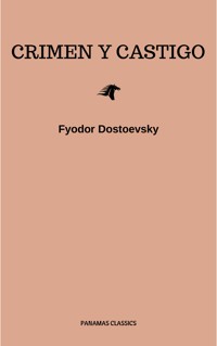 Crimen y castigo - Fyodor Dostoevsky - E-Book