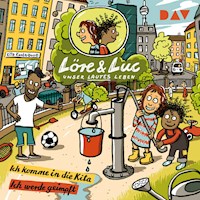 Löre & Luc – Unser lautes Leben (2). Folge 3: Ich komme in die Kita / Folge 4: Ich werde geimpft - Jenny Alten - Hörbuch