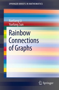 Rainbow Connections of Graphs - Xueliang Li - E-Book