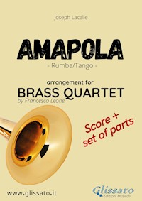 Amapola - Brass Quartet score & parts - Joseph Lacalle - E-Book
