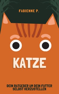 Katze - Fabienne P. - E-Book