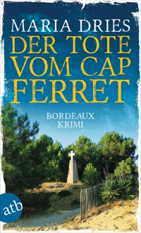 Der Tote vom Cap Ferret - Maria Dries - E-Book