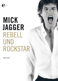 Mick Jagger - Marc Spitz - E-Book