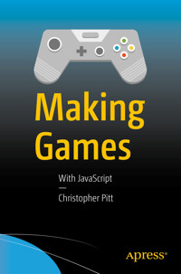 Making Games - Christopher Pitt - E-Book