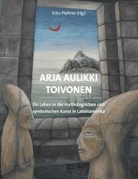 Arja Aulikki Toivonen -  - E-Book