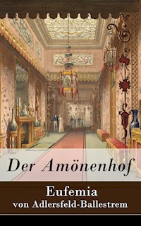 Der Amönenhof - Eufemia von Adlersfeld-Ballestrem - E-Book